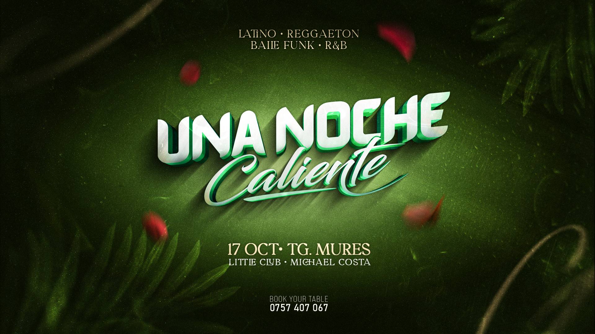 UNA NOCHE Caliente | 17 OCT @ Little Club, Targu Mures